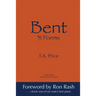 Bent: 31 Poems