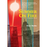 Summer on Fire: A Detroit Novel
