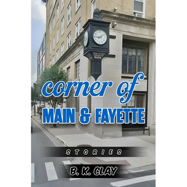 Corner Of Main And Fayette: Stories