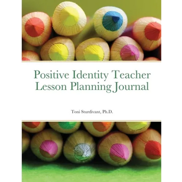 Positive Identity Teacher Lesson Planning Journal