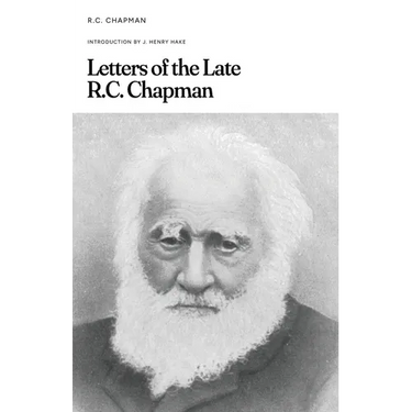 Letters of the Late R.C. Chapman