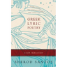 Greek Lyric Poetry: A New Translation