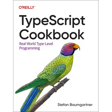 Typescript Cookbook: Real World Type-Level Programming