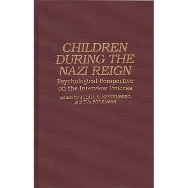 Children During the Nazi Reign: Psychological Perspective on the Interview Process