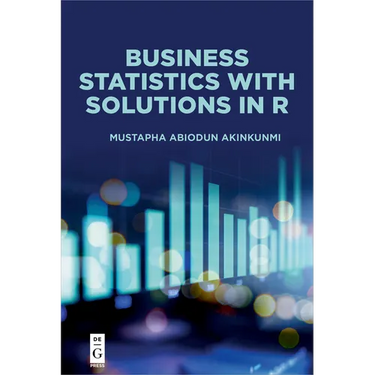 Business Statistics with Solutions in R