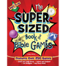 The Super-Sized Book of Bible Games
