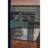 The Naval War of 1812 or the History of the U.S. Navy During the Last War With Great Britain, Part II