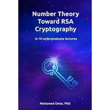 Number Theory Toward RSA Cryptography: in 10 Undergraduate Lectures