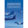 Tanker Pilot: Lessons from the Cockpit