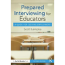 Prepared Interviewing for Educators: A Guide for Seeking Employment