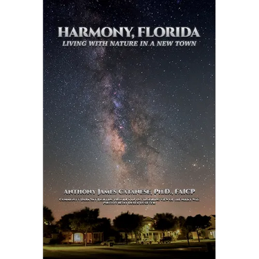 Harmony, Florida: Living With Nature In A New Town