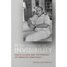In the Shadow of Invisibility: Ralph Ellison and the Promise of American Democracy