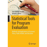 Statistical Tools for Program Evaluation: Methods and Applications to Economic Policy, Public Health, and Education