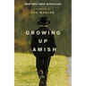 Growing Up Amish: A Memoir