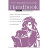 The Internet Escort's Handbook Book 1: The Foundation: Basic Mental, Emotional and Physical Considerations in Escort Work