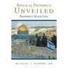 Biblical Prophecy Unveiled: Prophecy Made Easy