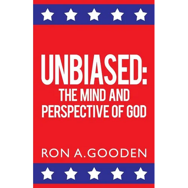 Unbiased: The Mind and Perspective of God