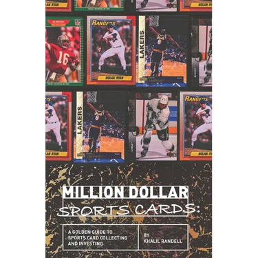 Million Dollar Sports Cards: A Golden Guide to Sports Card Collecting and Investing