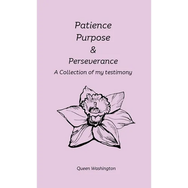 Patience, Purpose & Perseverance