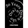 50 Years Down the Drain: The Collected Portilla Poems of Robert Rahula