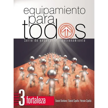 Equipamiento Para Todos - Nivel 3 Fortaleza: Serie de Enseñanza Y Entrenamiento