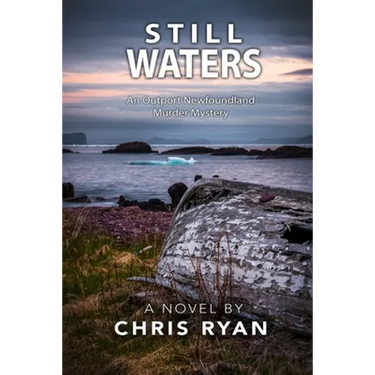 Still Waters: An Outport Newfoundland Murder Mystery