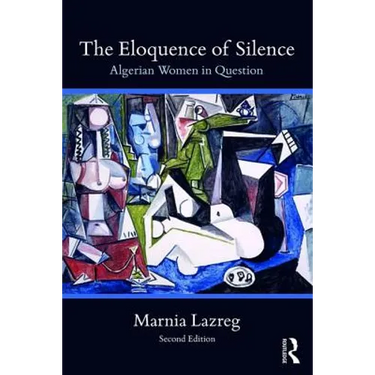 The Eloquence of Silence: Algerian Women in Question