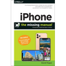 Iphone: The Missing Manual: The Book That Should Have Been in the Box