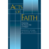 Acts of Faith: Explaining the Human Side of Religion