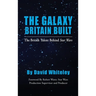 The Galaxy Britain Built - The British Talent Behind Star Wars (hardback)