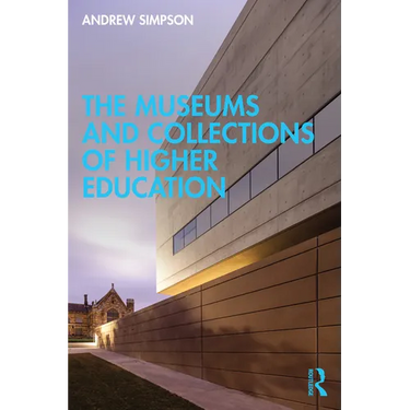 The Museums and Collections of Higher Education