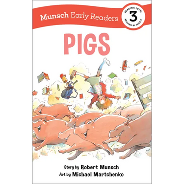 Pigs Early Reader: (Munsch Early Reader)