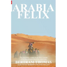 Arabia Felix: CROSSING THE EMPTY QUARTER; the original account of the first crossing of the Empty Quarter in 1930 by Bertram Thomas. .