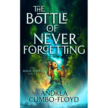 The Bottle of Never Forgetting