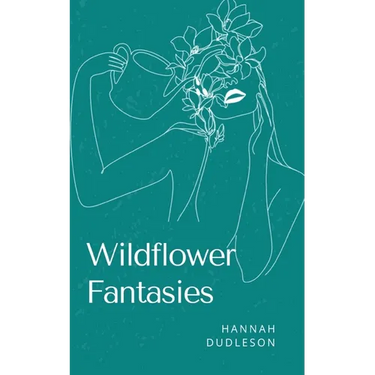 Wildflower Fantasies