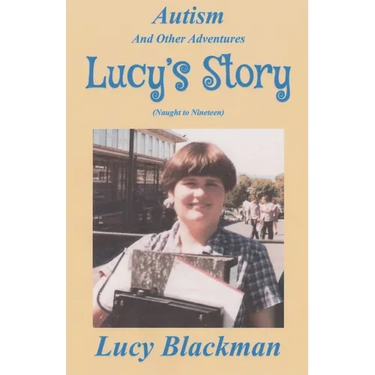 Autism and Other Adventures: Lucy's Story (Naught to Nineteen)