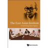 The East Asian Institute: A Goh Keng Swee Legacy