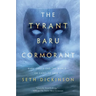 The Tyrant Baru Cormorant
