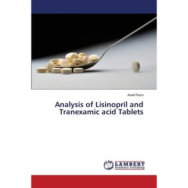 Analysis of Lisinopril and Tranexamic acid Tablets
