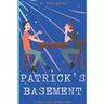 Patrick's Basement