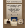 Perth Amboy Dry Dock Co, Ex Parte U.S. Supreme Court Transcript of Record with Supporting Pleadings