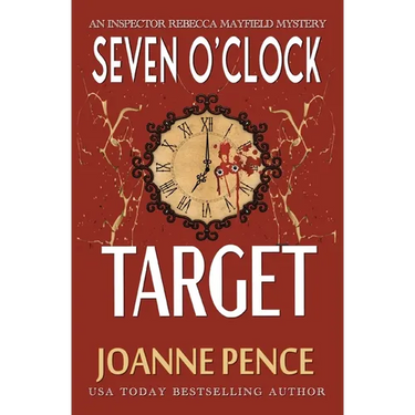 Seven O'Clock Target: An Inspector Rebecca Mayfield Mystery