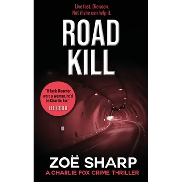 Road Kill: #05: Charlie Fox Crime Mystery Thriller Series