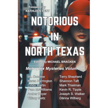 Notorious in North Texas