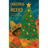 Christmas in Mexico: Bilingual Spanish-English Christmas Stories for Children