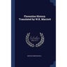 Florentine History. Translated by W.K. Marriott