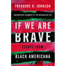 If We Are Brave: Essays from Black Americana