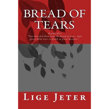Bread of Tears: Psalms 80:5