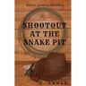Shootout at the Snake Pit: A Jesse Garnett Western