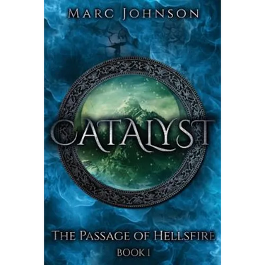 Catalyst (The Passage of Hellsfire, Book 1)